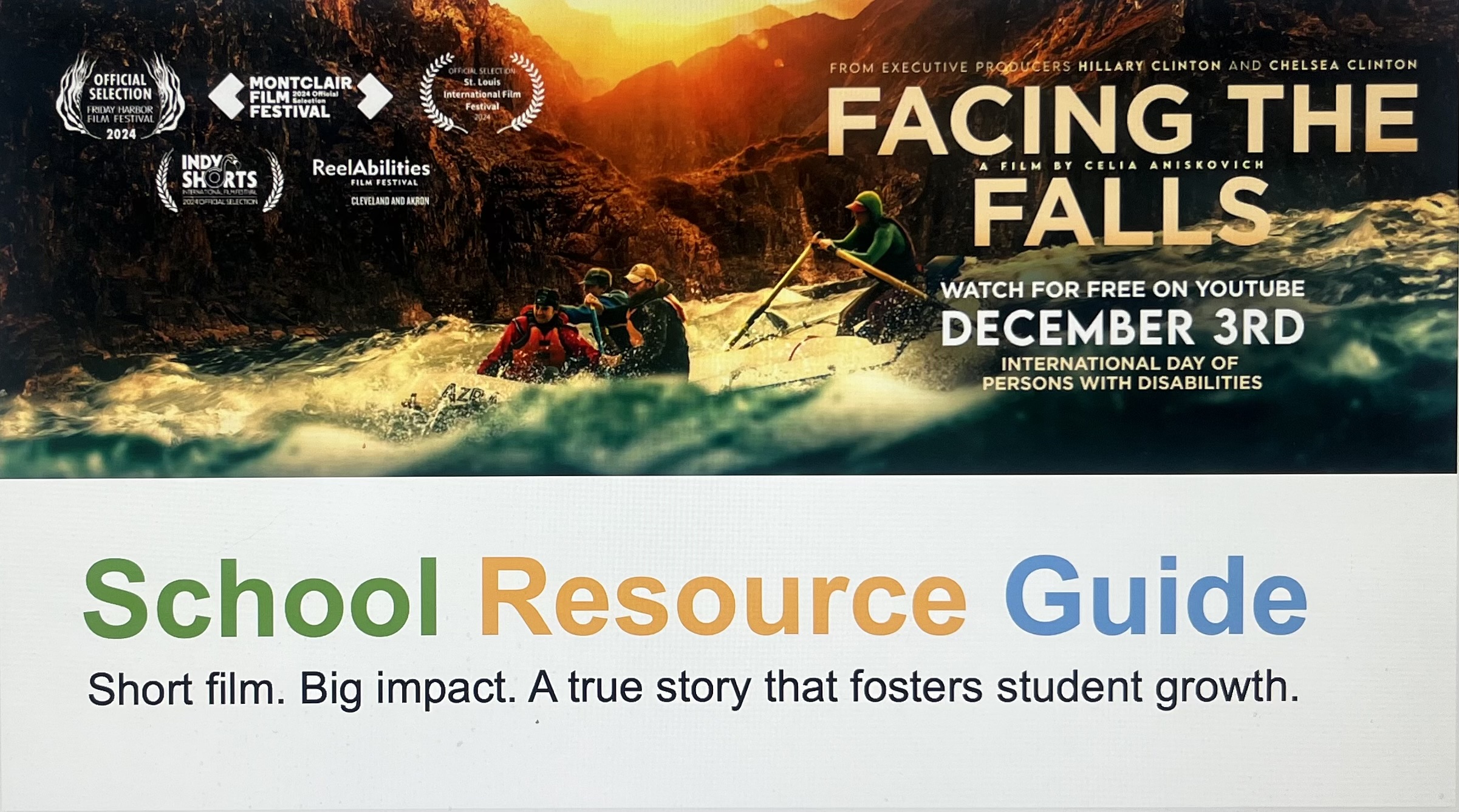 Facing the Falls School Resource Guide cover, featuring the expedition team rafting through the Grand Canyon and the words School Resource Guide: Short film. Big impact. A true story that fosters student growth.
